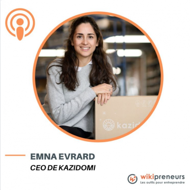 Episode 1 - Kazidomi - d'étudiante à entrepreneure qui révolutionne le monde du bio